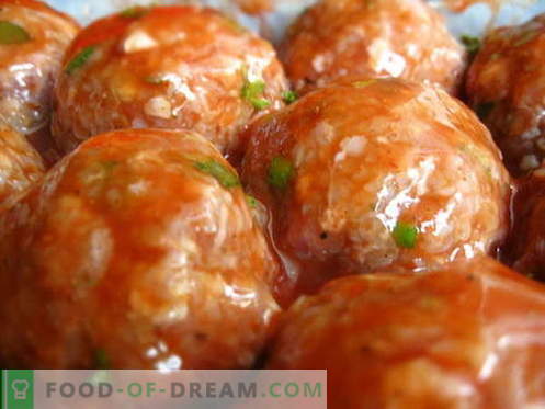 Meatballs - cele mai bune retete. Cum să procedați corect și să preparați chifteluțele.